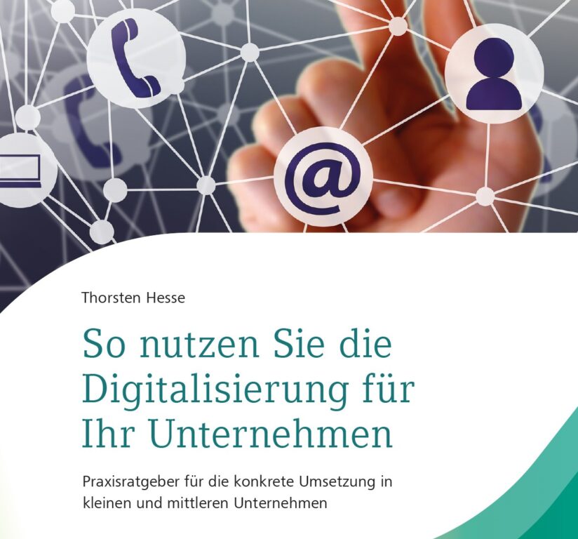 Thorsten Hesse: „So nutzen Sie die Digitalisierung für Ihr Unternehmen“, 3. Auflage 2024, Datev eG, Nürnberg, 161 Seiten, gebunden, Preis/Print: 21,99 Euro, Preis/E-Book: 19,99 Euro, ISBN/Print: 978-3-96276-124-0, ISBN/E-Book: 978-3-96276-125-7. Cover: Datev